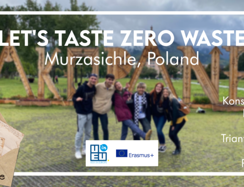 «Let’s Taste Zero Waste» – Η εμπειρία μας από την ανταλλαγή νέων στην Πολωνία!