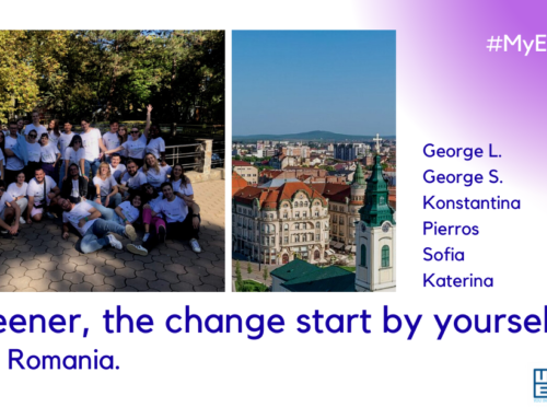 «Go greener, the change start by yourself!» – Our Youth exchange in Oradea, Romania!